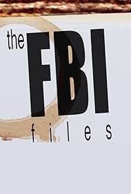 The F.B.I. Files (1998)