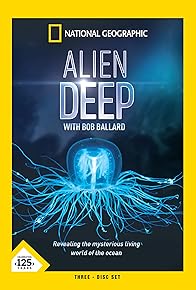 Primary photo for Alien Deep with Bob Ballard