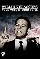 Willie Velasquez Your Vote Is Your Voice (2016)