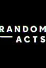 Random Acts (2011)