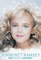 JonBenet Ramsey: What Really Happened (2021)