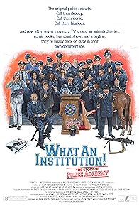 Primary photo for What an Institution: The Story of Police Academy