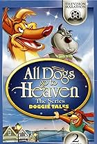 All Dogs Go to Heaven: The Series (1996)