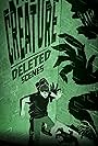 The Creature: Deleted Scenes