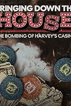 Bringing Down the House: the Bombing of Harvey's Casino