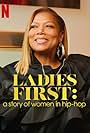 Ladies First: A Story of Women in Hip-Hop (2023)