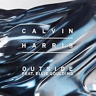 Primary photo for Calvin Harris: Outside Feat. Ellie Goulding