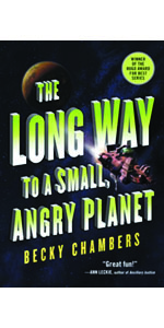 The Long Way to a Small, Angry Planet