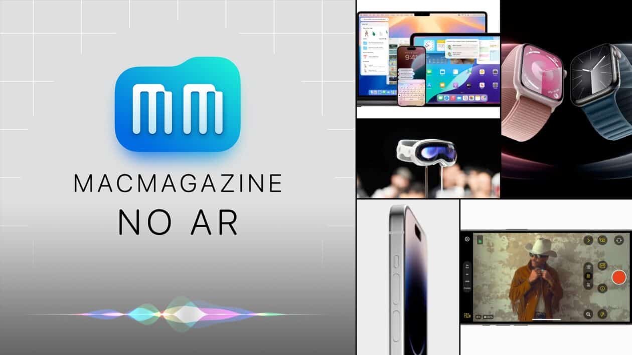 MacMagazine no Ar #585: produtos Apple mais finos, Watches maiores, Vision mais barato, Final Cut Camera e mais!