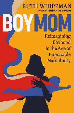 Ruth Whippman's latest book looks at the complexities of parenting boys in modern times.