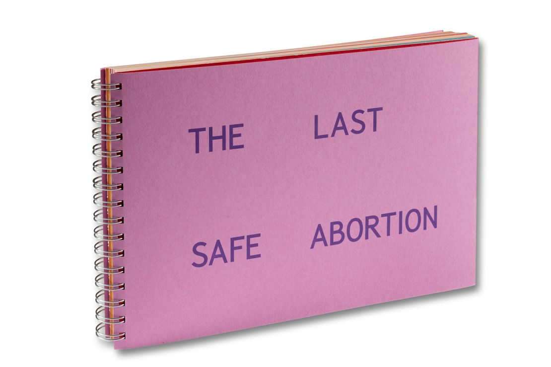 “The Last Safe Abortion” was released in April by SPBH Editions, a collection under MACK Books.