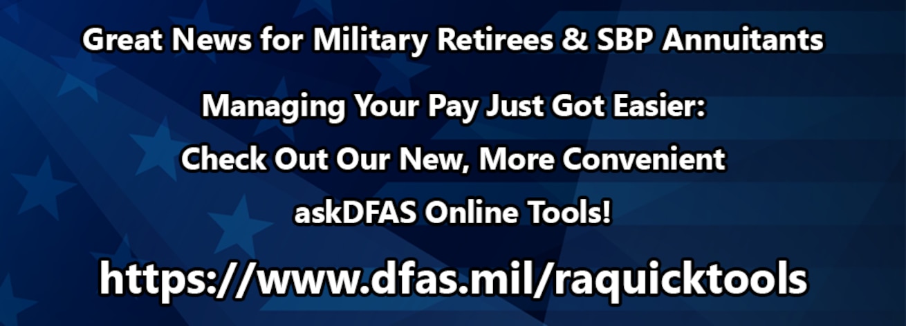 Managing your R&A pay is easier with askDFAS online tools. Click the banner to learn more.