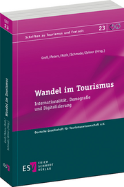 Wandel im Tourismus – Internationalität, Demografie und Digitalisierung