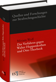 Das Verfahren gegen Walter Huppenkothen und Otto Thorbeck – Die gescheiterte Aufarbeitung der Ermordung der Widerstandskämpfer um Dietrich Bonhoeffer und Wilhelm Canaris durch die westdeutsche Nachkriegsjustiz