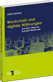 Blockchain und digitale Währungen – Auf dem Weg zur Echtzeit-Wirtschaft