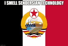 a red white and black flag with the words i smell sendersian technology