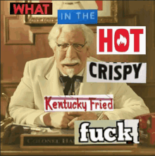 a picture of kentucky fried with the words what in the hot crispy on top