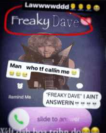 a picture of a man with a guitar and the words freaky dave above him