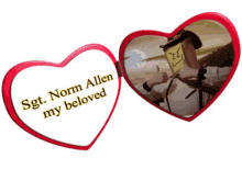 sgt norm allen my beloved is written on a heart shaped item