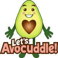 a cartoon avocado with arms and legs and the words let 's avocuddle