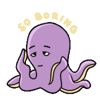 a cartoon octopus with the words so boring written around it