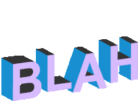 the word blah is in blue and purple letters