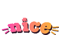 the word nice is written in a colorful font