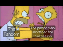 a cartoon of homer simpson and bart talking about the fandom