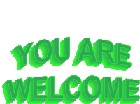 a green sign that says you are welcome