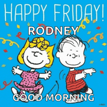 a happy friday rodney good morning sign with snoopy and lucy