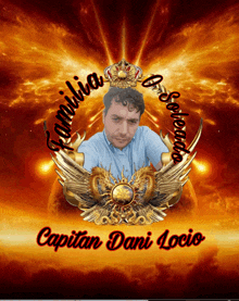 a picture of a man with the name capitan dani locio on the bottom