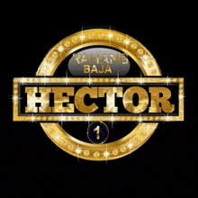 a gold circle with the word hector inside