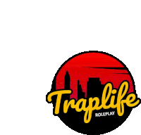 a logo for traplife roleplay with a city skyline