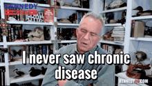 a man sitting in front of a bookshelf with a caption that says " i never saw chronic disease "