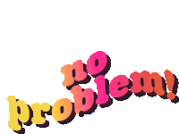 a sticker that says " no problem " on it