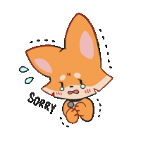 a cartoon drawing of a fox crying with the words sorry below it