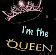 a pink crown with the words i 'm the queen below it