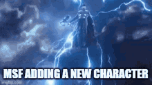 a picture of a person being struck by lightning with the words msf adding a new character