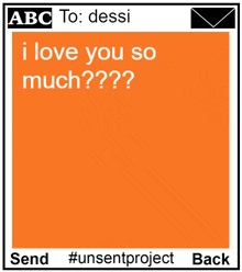 a text message that says abc to : dessi i love you so much?? send #unsentproject back