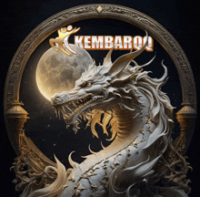 a statue of a dragon with the words " kembaro " on it