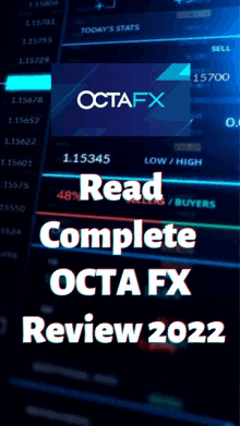 a screen that says octafx read complete octa fx review 2022 on it