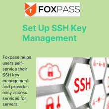 foxpass helps users self-service their ssh key management and provides easy access services for servers