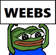 pepe the frog is holding a sign that says weebs .