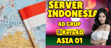 a poster for server indonesia 4d grup kera4d asia 01 with a map of indonesia