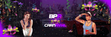 two women are standing in front of a car with the words bpr carnaval written on the bottom