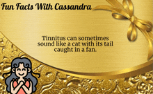 a gold background with the words fun facts with cassandra written on it