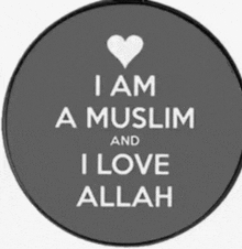 a sign that says i am muslim and i love allah