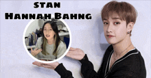 a man and a woman are standing next to each other with the name stan hannah bahng written above them