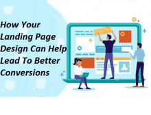 how your landing page design can help lead to better conversions is shown