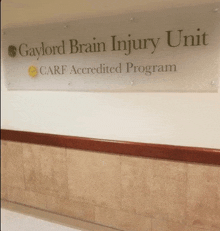 a sign that says gaylord brain injury unit